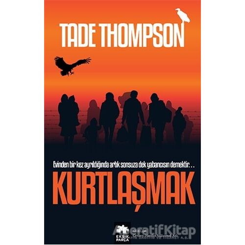 Kurtlaşmak - Tade Thompson - Eksik Parça Yayınları