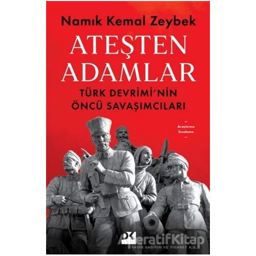 Ateşten Adamlar - Namık Kemal Zeybek - Doğan Kitap