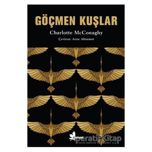 Göçmen Kuşlar - Charlotte Mcconaghy - Çınar Yayınları