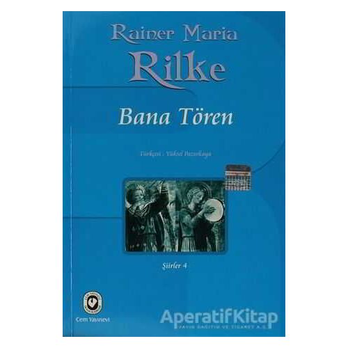 Bana Tören - Rainer Maria Rilke - Cem Yayınevi