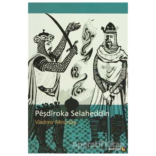 Peşdiroka Selaheddin - Vladimir Minorsky - Avesta Yayınları