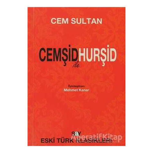 Cemşid ile Hurşid - Cem Sultan - Say Yayınları