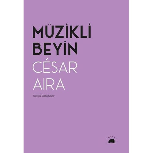 Müzikli Beyin - Cesar Aira - Kolektif Kitap