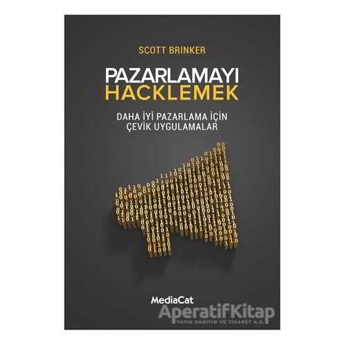 Pazarlamayı Hacklemek - Scott Brinker - MediaCat Kitapları