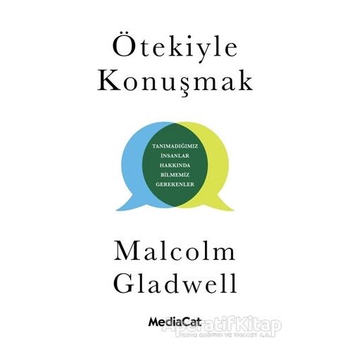 Ötekiyle Konuşmak - Malcolm Gladwell - MediaCat Kitapları