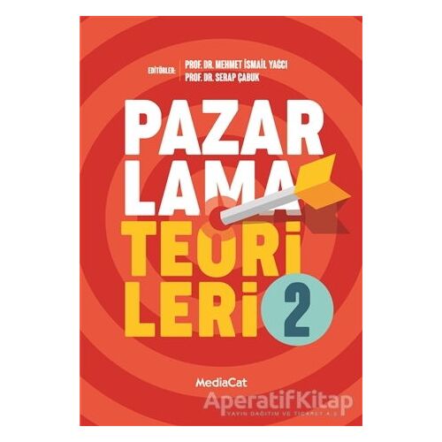 Pazarlama Teorileri 2 - Serap Çabuk - MediaCat Kitapları