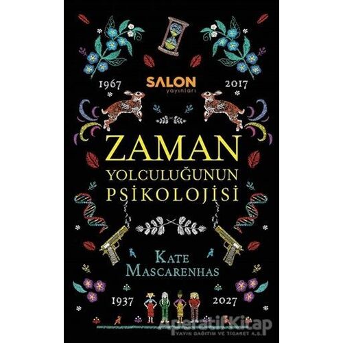 Zaman Yolculuğunun Psikolojisi - Kate Mascarenhas - Salon Yayınları