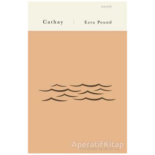 Cathay - Ezra Pound - Jaguar Kitap