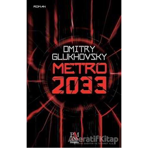 Metro 2033 - Dmitry Glukhovsky - Panama Yayıncılık