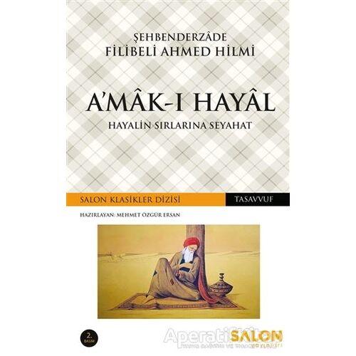 Amak-ı Hayal - Şehbenderzade Filibeli Ahmed Hilmi - Salon Yayınları