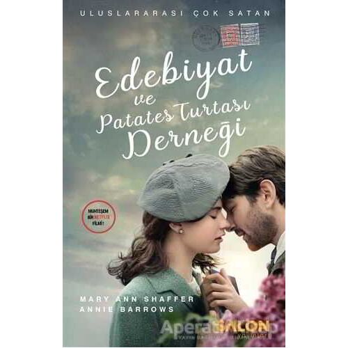 Edebiyat ve Patates Turtası Derneği - Annie Barrows - Salon Yayınları