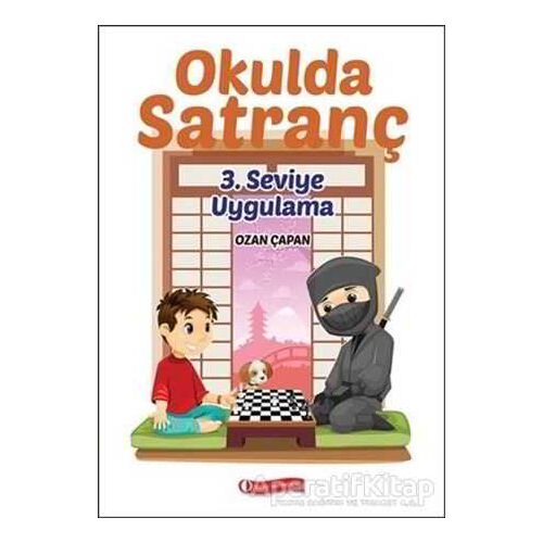 Okulda Satranç 3. Seviye - Uygulama - Ozan Çapan - ODTÜ Geliştirme Vakfı Yayıncılık