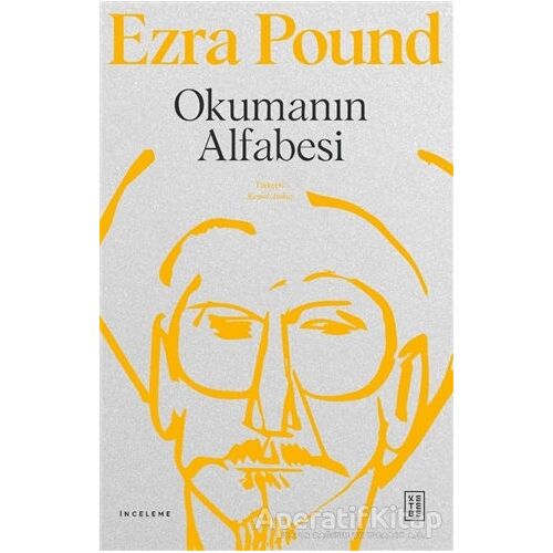 Okumanın Alfabesi - Ezra Pound - Ketebe Yayınları