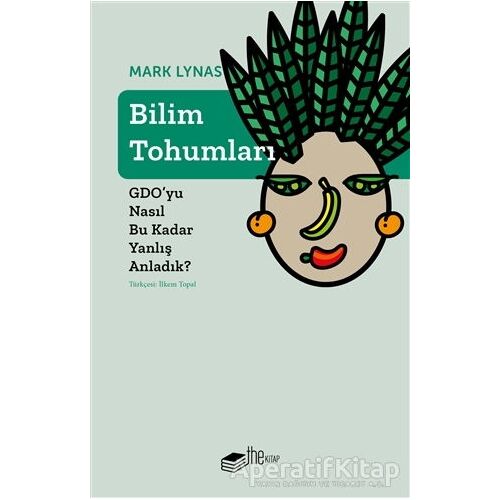 Bilim Tohumları - Mark Lynas - The Kitap