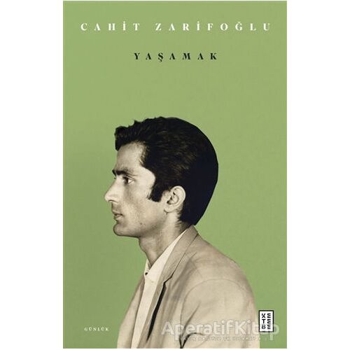 Yaşamak - Cahit Zarifoğlu - Ketebe Yayınları