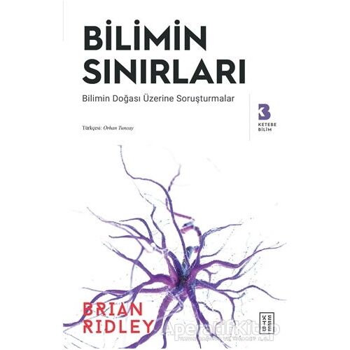 Bilimin Sınırları - Brian Ridley - Ketebe Yayınları