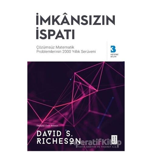 İmkansızın İspatı - David S. Richeson - Ketebe Yayınları