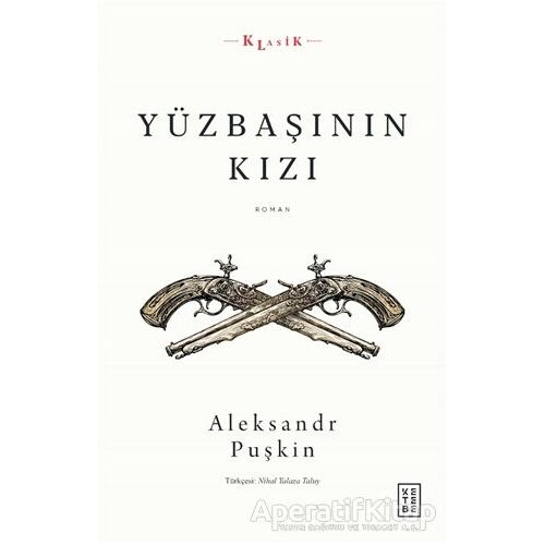 Yüzbaşının Kızı - Aleksandr Puşkin - Ketebe Yayınları