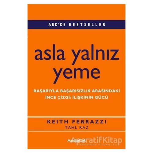 Asla Yalnız Yeme - Tahl Raz - MediaCat Kitapları