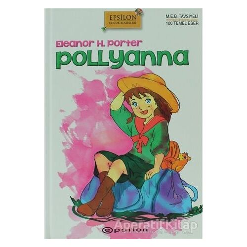 Pollyanna - Eleanor H. Porter - Epsilon Yayınevi