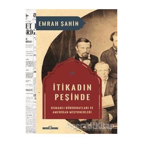 İtikadın Peşinde - Emrah Şahin - Timaş Yayınları