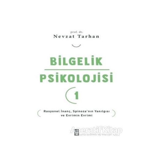 Bilgelik Psikolojisi 1 - Nevzat Tarhan - Timaş Yayınları