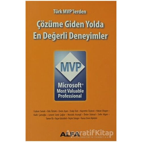 Türk MVP’lerden Çözüme Giden Yolda En Değerli Deneyimler - Kolektif - Alfa Yayınları