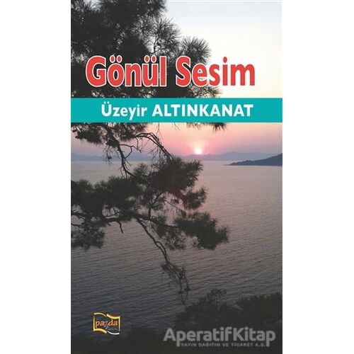 Gönül Sesim - Üzeyir Altınkanat - Payda Yayıncılık