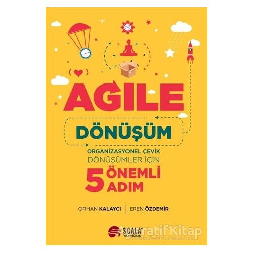 Agile Dönüşüm - Orhan Kalaycı - Scala Yayıncılık