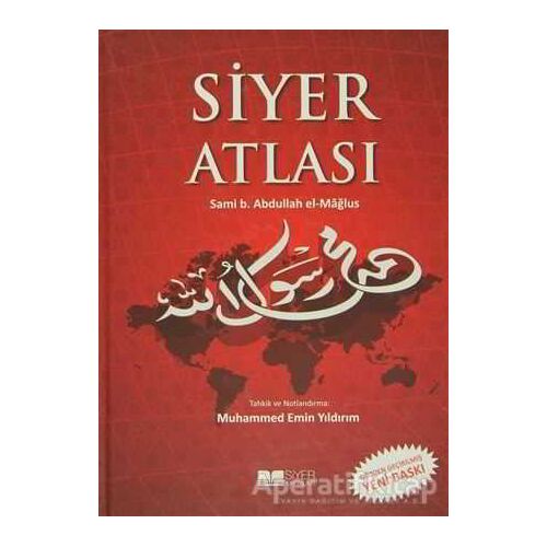 Siyer Atlası - Sami B. Abdullah el-Mağlus - Siyer Yayınları