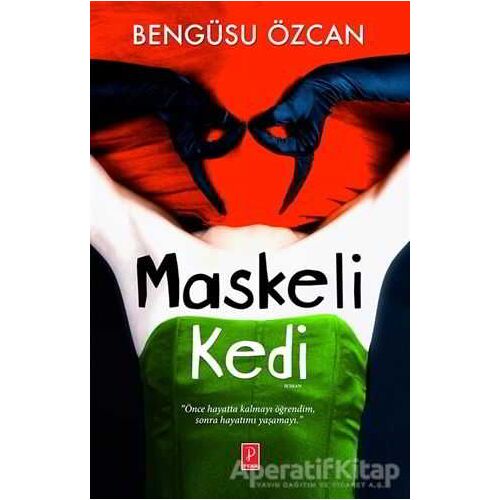 Maskeli Kedi - Bengüsu Özcan - Pena Yayınları
