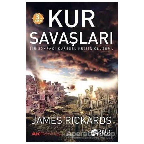 Kur Savaşları - James Rickards - Scala Yayıncılık