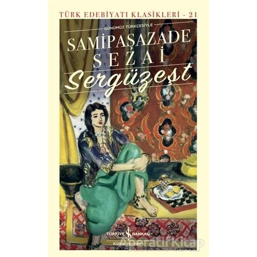 Sergüzeşt - Samipaşazade Sezai - İş Bankası Kültür Yayınları