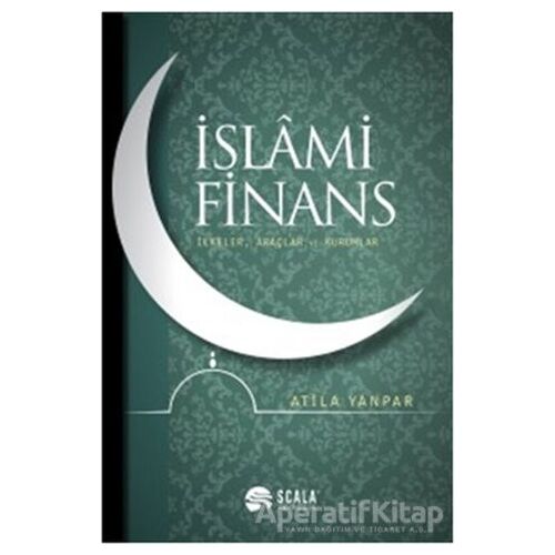 İslami Finans - Atila Yanpar - Scala Yayıncılık