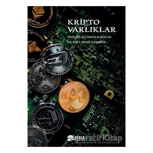 Kripto Varlıklar - Esra Erişir Karacan - Scala Yayıncılık