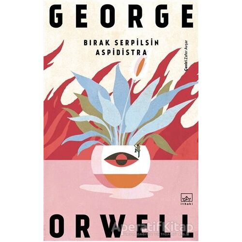 Bırak Serpilsin Aspidistra - George Orwell - İthaki Çocuk Yayınları