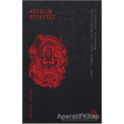 Kötülük Estetiği - Hacer Selçuk - Ketebe Yayınları