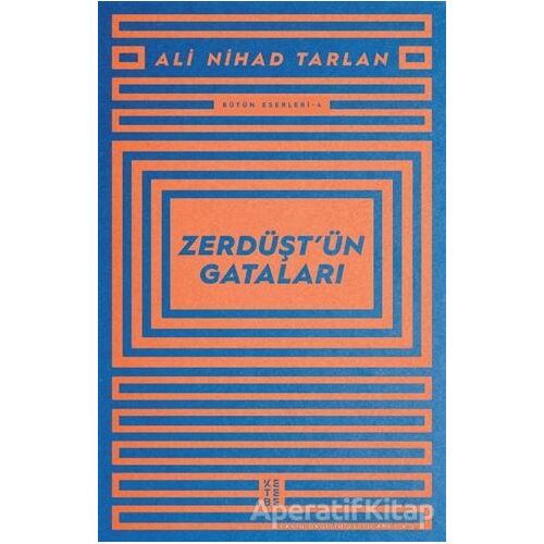 Zerdüşt’ün Gataları - Ali Nihad Tarlan - Ketebe Yayınları