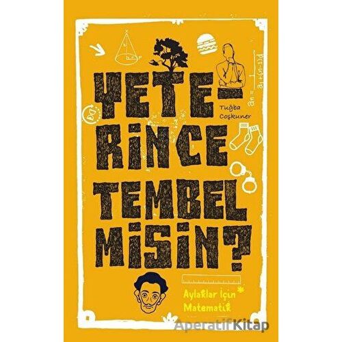 Yeterince Tembel misin? - Tuğba Coşkuner - Cezve Kitap