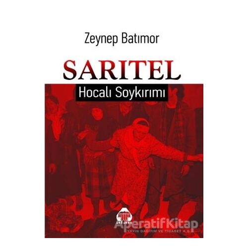 Sarıtel - Hocalı Soykırımı - Zeynep Batımor - Alan Yayıncılık