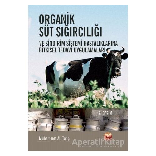 Organik Süt Sığırcılığı ve Sindirim Sistemi Hastalıklarına Bitkisel Tedavi Uygulamaları