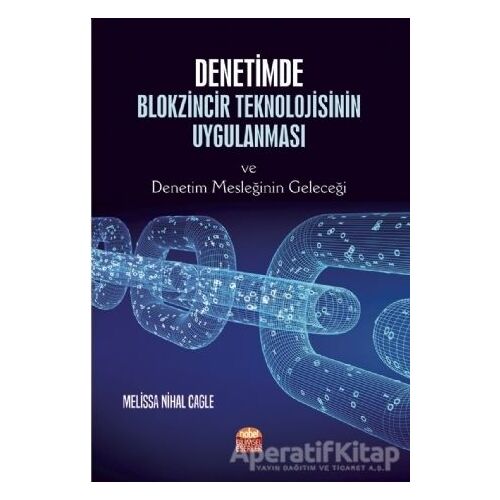 Denetimde Blokzincir Teknolojisinin Uygulanması ve Denetim Mesleğinin Geleceği