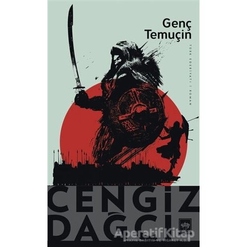 Genç Temuçin - Cengiz Dağcı - Ötüken Neşriyat