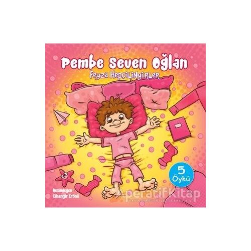 Pembe Seven Oğlan - Feyza Hepçilingirler - Doğan Çocuk