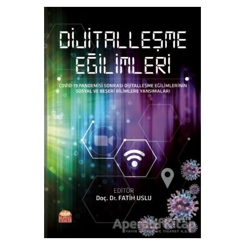 Dijitalleşme Eğilimleri - Fatih Uslu - Nobel Bilimsel Eserler