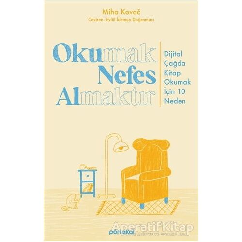 Okumak Nefes Almaktır - Miha Kovac - Portakal Kitap