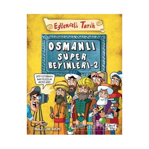 Osmanlı Süper Beyinleri 2 - Mazlum Akın - Eğlenceli Bilgi Yayınları