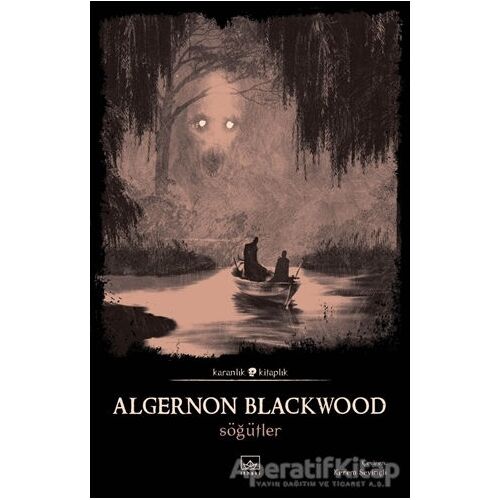 Söğütler - Algernon Blackwood - İthaki Yayınları