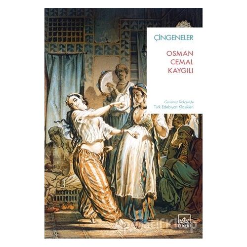 Çingeneler - Osman Cemal Kaygılı - İthaki Yayınları
