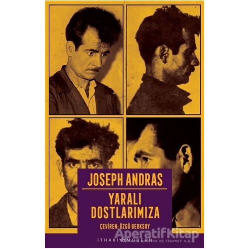 Yaralı Dostlarımıza - Joseph Andras - İthaki Yayınları